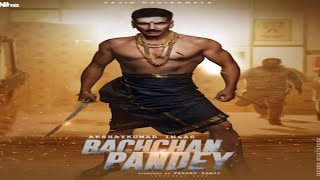 Bachchan pandey | Kriti Sanon | Jacqueline Fernandez | Bachchan pandey full movie akshay kumar  2022