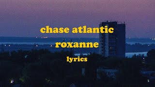 Roxanne - Chase Atlantic (Lyrics)