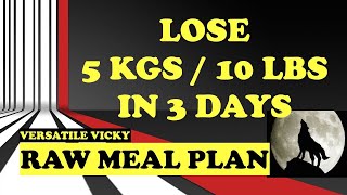3 Day RAW Meal Plan To Lose 5Kg | No Cook Diet To Lose Weight | Versatile Vicky