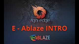 E - Ablaze 2022 | INTRO