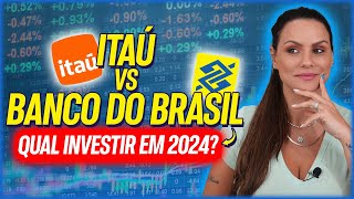 ITAU vs BANCO DO BRASIL! QUAL INVESTIR EM 2024?