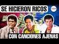 MERENGUEROS QUE SE HICIERON RICOS CON CANCIONES AJENAS