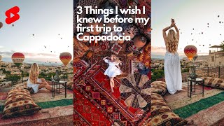 3 Things I Wish I Knew Before my First Trip to Cappadocia, Turkey!