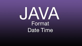 Java Format Date Time LocalDateTime Tutorial