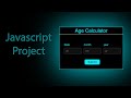How to make Age Calculator using HTML CSS and JavaScript | JavaScript Projects | ASMR Programming