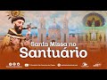 SANTA MISSA NO SANTUÁRIO DE SÃO FRANCISCO DAS CHAGAS, CANINDÉ-CE. (10/11/2024)