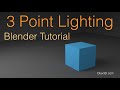 [2.79] How to Add Three Point Lighting in Blender Beginner Tutorial Cycles