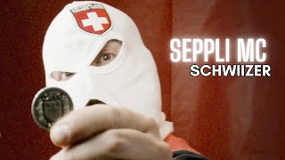 Seppli Mc - Schwiizer