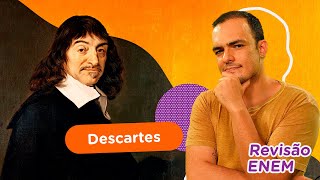 René Descartes | Filosofia | Revisão Enem