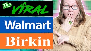 The Viral WALMART BIRKIN Bag \u0026 Why People Are So Mad About It || Autumn Beckman