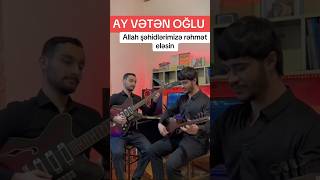 Ay vətən oğlu - Murad gitara Vusal saz