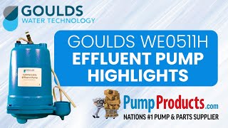 Goulds WE0511H Effluent Pump Product Highlight