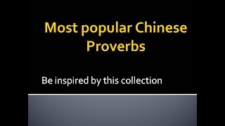 Most inspiring Chinese proverb
