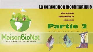 Comment concevoir sa maison bioclimatique partie 2