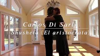 Argentine tango. Shusheta (El aristócrata)Sunday Series with Grisha Nisnevich and Elena Abshire.