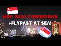 NDP 2024 fireworks + Flypast at Sea! (Singapore National Day)