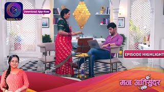 Man Atisundar | 23 October 2023 | Episode Highlight | मन अतिसुंदर | Dangal TV