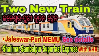 Great News.Two New Train will run by East Coast Railway. Jaleswar-Puri MEMU \u0026 Shalimar-Sambalpur SF.