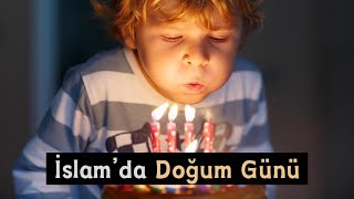 DOĞUM GÜNÜ KUTLAMAK GÜNAH MI?