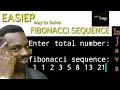 Easier  FIBONACCI SEQUENCE in Java