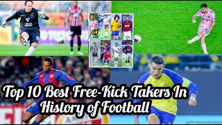 Top 10 Best Free Kick Takers In History of Football 2023