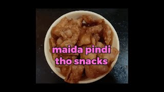 maida pindi tho snacks easy and simple