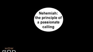 Nehemiah: The Principle of a Passionate Calling