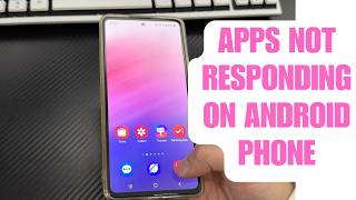 Apps Are Not Working or Responding on My Android Phone. How to Fix Them?