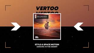 Stylo & Space Motion - Dancing In The Desert