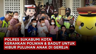 POLRES SUKABUMI KOTA KERAHKAN POLWAN \u0026 BADUT UNTUK HIBUR PULUHAN ANAK DI GEREJA