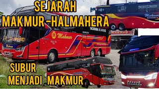 SEJARAH BUS MAKMUR-HALMAHERA || MAKMUR || HALMAHERA || dua bersaudara Makmur dan Halmahera