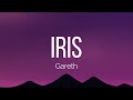 Gareth - Iris (Lyrics)