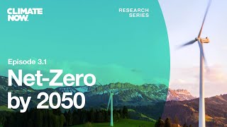 Net Zero By 2050 Climate Now Ep 3 1