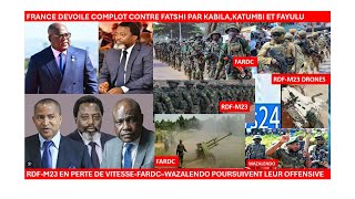 13/1/PERTE-RDF-M23-FARDC-OFFENSIVE,FRANCE DEVOILE COMPLOT CONTRE FATSHI PAR KABILA-KATUMBI ET FAYULU