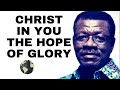 Christ In you the Hope of Glory -Dr Mensa Otabil