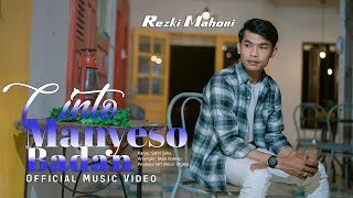 Rezki Mahoni - Cinto Manyeso Badan ( Official Music Video )