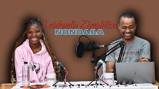 Izinkondlo Ziyaphilisa Ep 38 | ​Nondaba