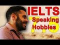 IELTS Speaking Topic Hobbies - Band 7.5 - Subtitles