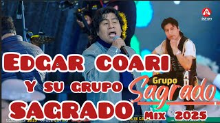 🎙EDGAR COARI y su grupo SAGRADO 🇵🇪  Vituy vinto🇧🇴 2025