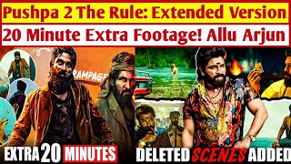 Pushpa 2 Extended Version Release | Extra 20 Minutes Add | Pushpa 2 Extra 20 minutes | Allu Arjun