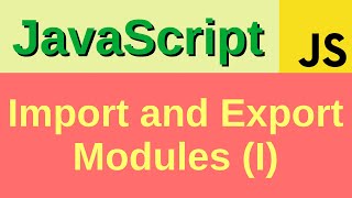 Import and export modules (part 1) - Basic JavaScript Fast (42)