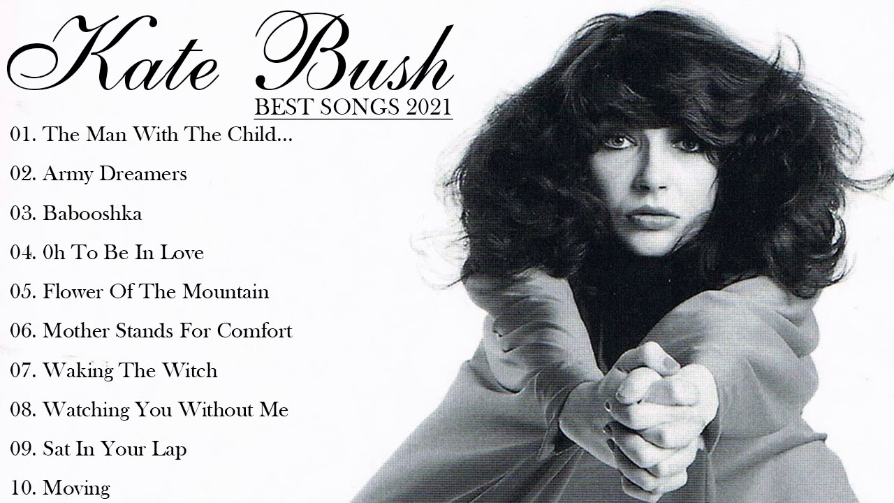 The Very Best Of Kate Bush - Kate Bush Greatest Hits 2021. - YouTube