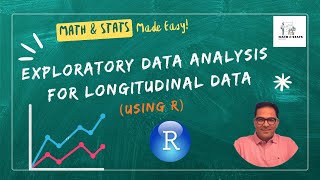 Exploratory Data Analysis (EDA) for Longitudinal Data Using R (Step-by-Step Visualization Tutorial)