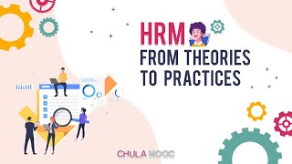 CHULA MOOC | HRM From Theories to Practices