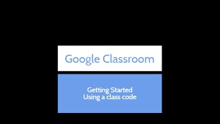 Google Classroom: 1st step join with a class code