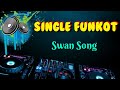 swan song _cyber dj dealy _single funkot