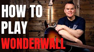 How to play Wonderwall by Oasis on Guitar (Easy Beginner Guitar Song)