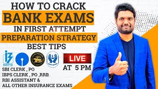 🔴LIVE🔴How To Crack upcoming Bank Exams 2022 ? In First Attempt | SBI | IBPS | IBPS RRB | PO / CLERK