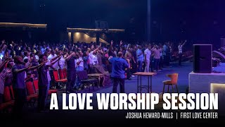 A Love Worship Session | Joshua Heward-Mills