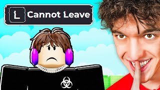 Trapping My Friend In Games You CAN'T LEAVE..